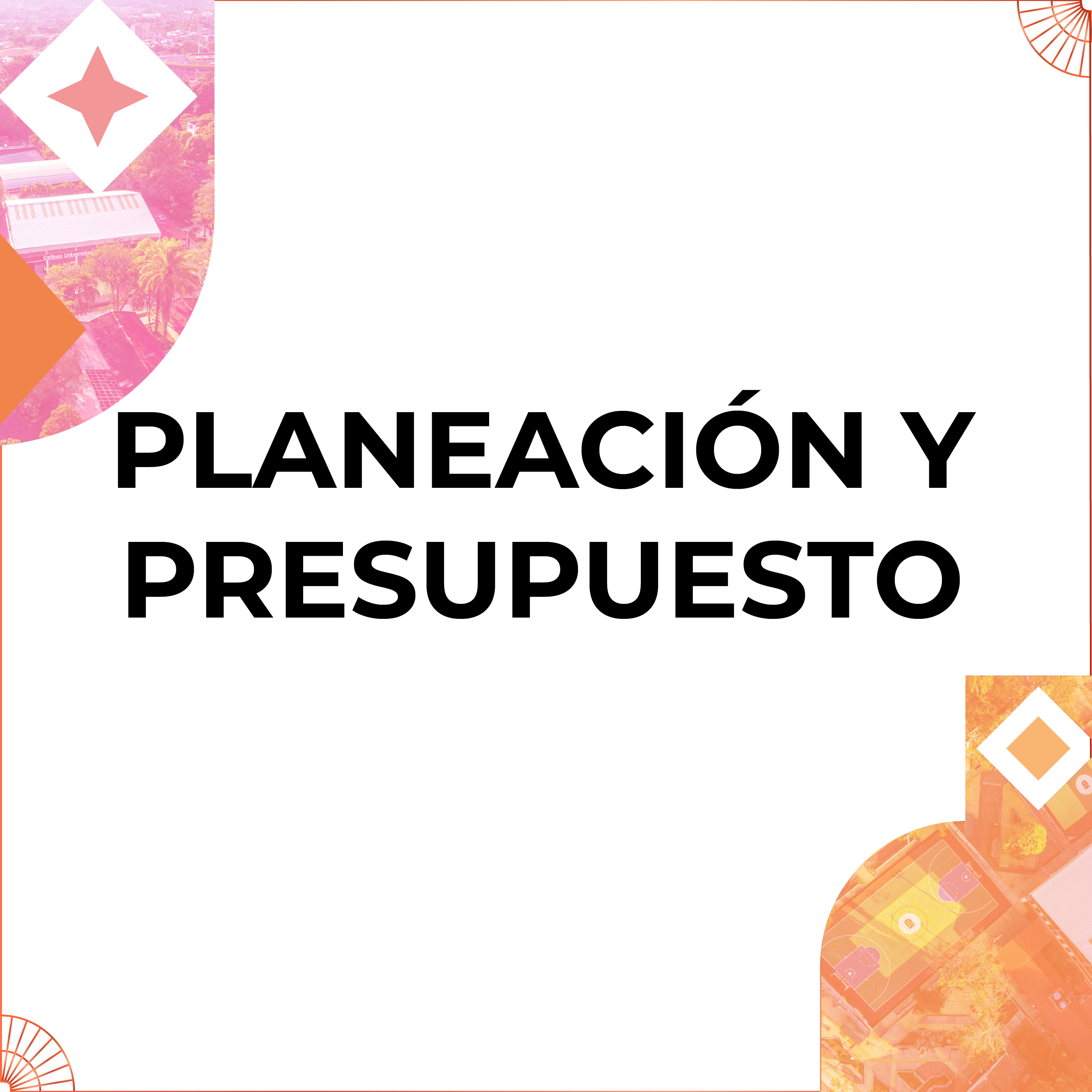 PLANEACIÓN Y PRESUPUESTO