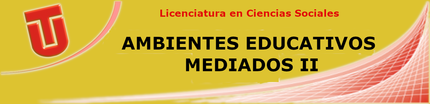 AMBIENTES EDUCATIVOS MEDIADOS II